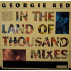 GEORGIE RED - In the land of thousand mixes
